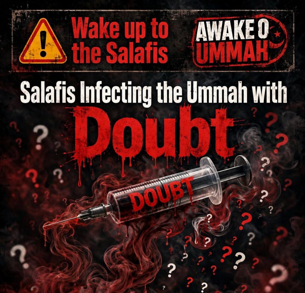 A MUST HAVE WHEN SALAFIS INFECT THE UMMAH WITH DOUBT
